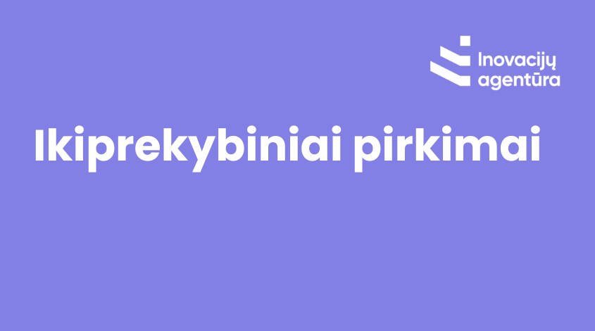 Paslauga viešajam sektoriui, verslui ir mokslui, skirta inovatyviems sprendimams kurti perkant MTEP paslaugas,.png